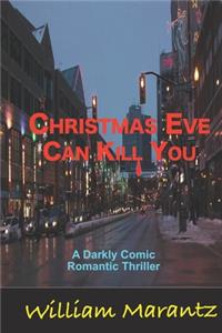 Christmas Eve Can Kill You