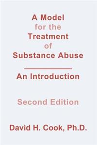 Model for the Treatment of Substance Abuse