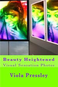 Beauty Heightened