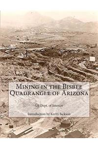 Mining in the Bisbee Quadrangle of Arizona