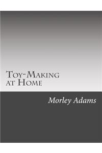 Toy-Making at Home