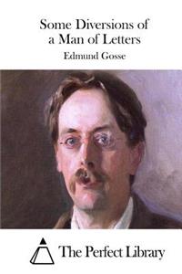 Some Diversions of a Man of Letters