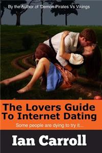 Lovers Guide To Internet Dating
