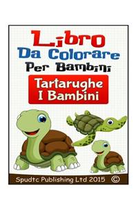 Libro Da Colorare Per Bambini