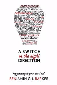 Switch in The Right Direction: My Journey To Your Start Up