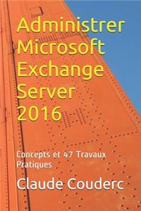 Administrer Microsoft Exchange Server 2016