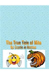 true tale of Mite