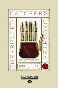 The Bullet-Catcher's Daughter
