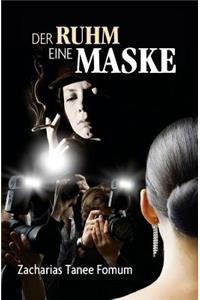 Der Ruhm eine Maske