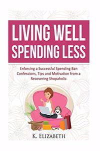 Living Well, Spending Less