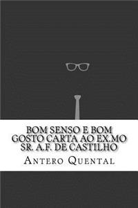 Bom Senso E Bom Gosto Carta Ao Ex.Mo Sr. A.F. de Castilho