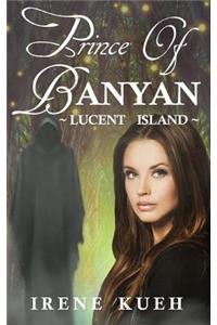 Prince of Banyan - Lucent Island