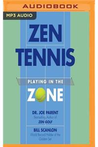 Zen Tennis: Playing in the Zone