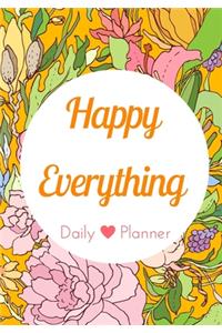 Happy Everything Daily Planner
