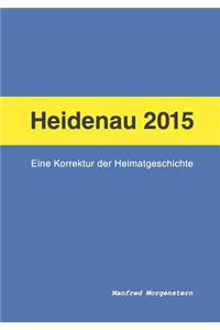 Heidenau 2015 - Eine Korrektur der Heimatgeschichte