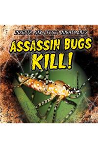 Assassin Bugs Kill!