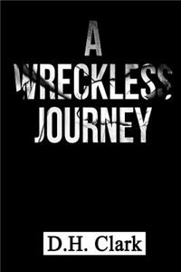 A Wreckless Journey