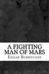 A Fighting Man of Mars