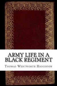 Army Life in a Black Regiment