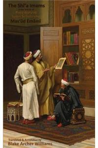 The Shi'a Imams in the Words of Preeminent Sonni Scholarship
