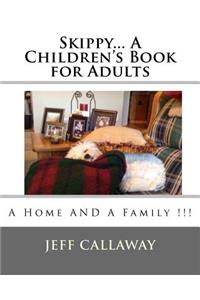 Skippy... A Children's Book for Adults