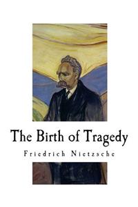 The Birth of Tragedy