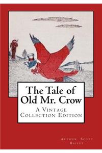 The Tale of Old Mr. Crow