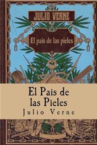 Pais de las Pieles (Spanish) Edition