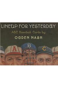 Lineup for Yesterday ABC Baseball Cards: ABC Baseball Cards