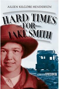 Hard Times for Jake Smith