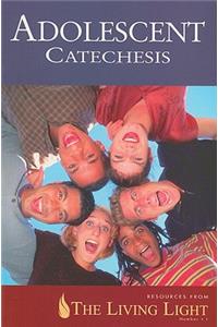 Adolescent Catechesis