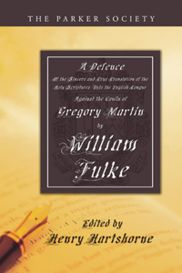 Defence of the Sincere and True Translations of the Holy Scriptures into the English Tongue