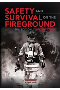 Safety and Survival on the Fireground