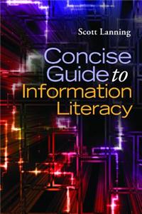 Concise Guide to Information Literacy