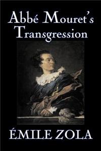 Abbe Mouret's Transgression by Emile Zola, Fiction, Classics, Literary