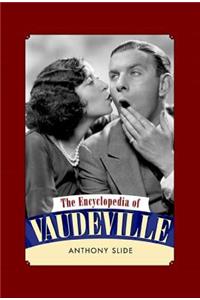 Encyclopedia of Vaudeville