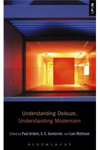 Understanding Deleuze, Understanding Modernism