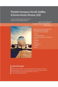 Plunkett’s Aerospace, Aircraft, Satellites & Drones Industry Almanac 2020