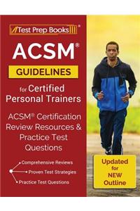 ACSM Guidelines for Certified Personal Trainers