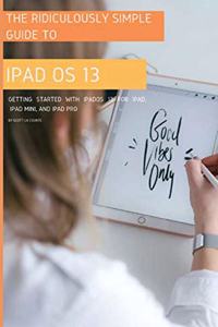 Ridiculously Simple Guide to iPadOS 13