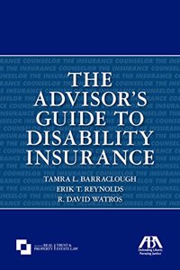 The Advisor's Guide to Disability Insurance