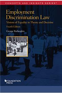 Employment Discrimination Law, Visions of Equality in Theory and Doctrine