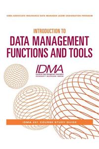 Introduction to Data Management Functions and Tools