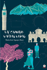 Un camino varias vidas