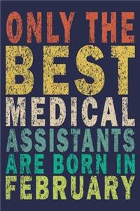 Only The Best Medical Assistants Are Born In February
