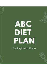 Abc Diet PLAN For Beginners 50 day
