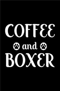 Coffee And Boxer