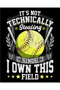 It's Not Technically Stealing Since I Own This Field