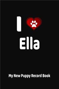 I Love Ella My New Puppy Record Book