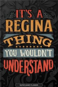 Its A Regina Thing You Wouldnt Understand